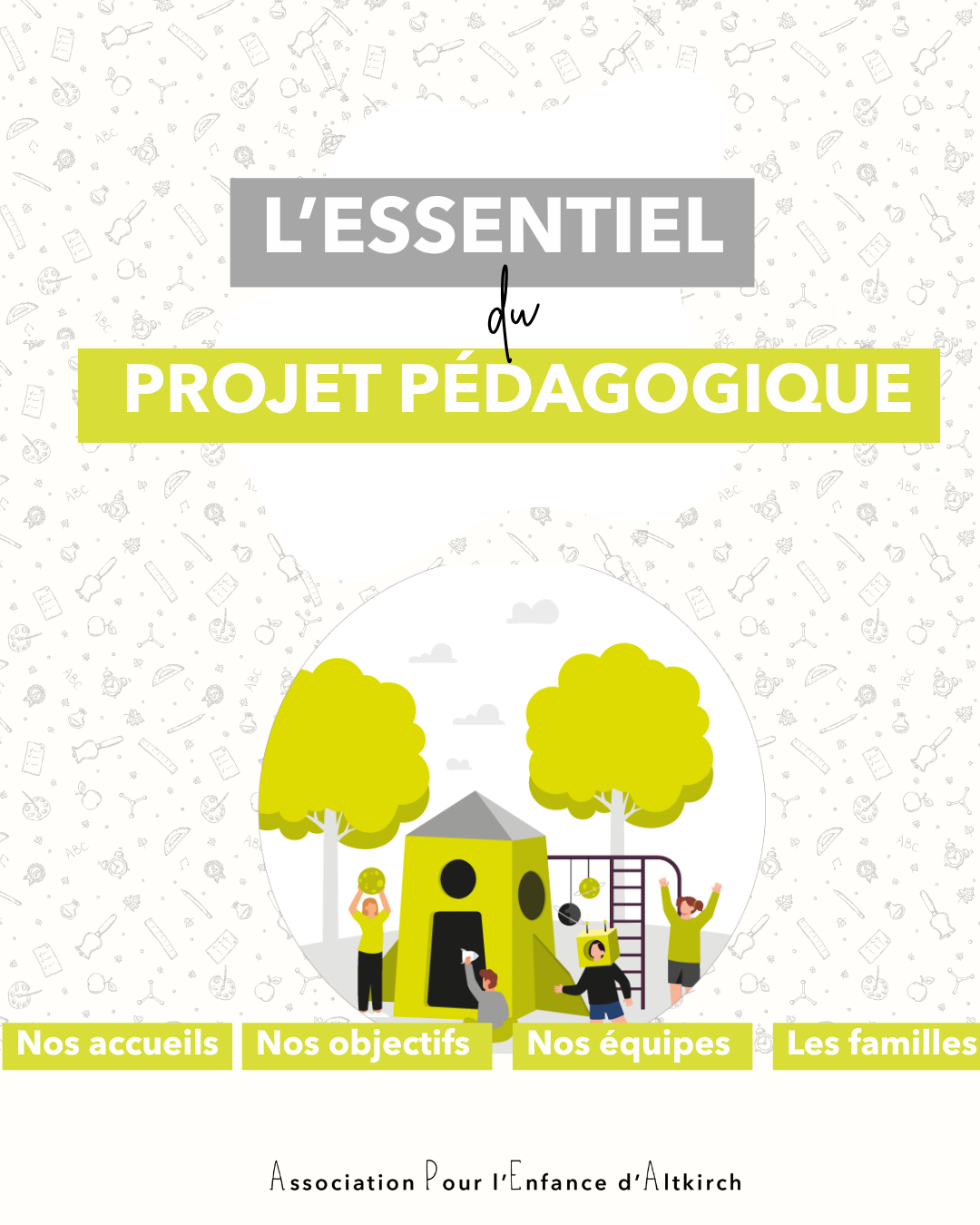 L&rsquo;essentiel du projet pédagogique